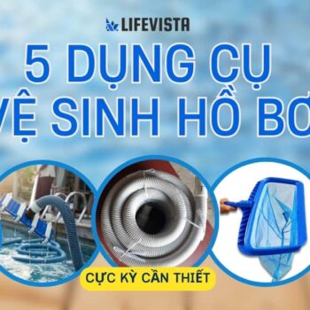 5 dụng cụ vệ sinh hồ bơi
