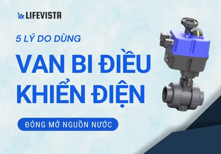 Dùng van bi điều khiển điện để đóng mở nguồn nước