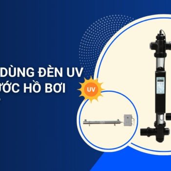 nên dùng đèn UV xử lý nước hồ bơi không