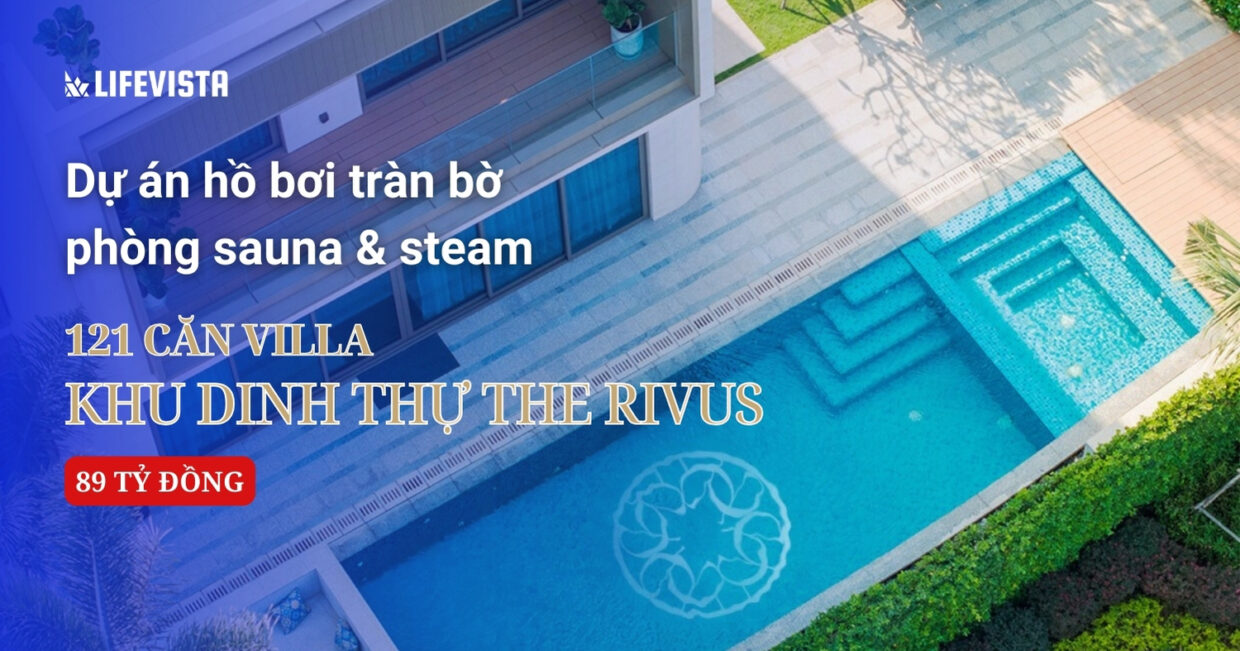 Dự án dinh thự The Rivus