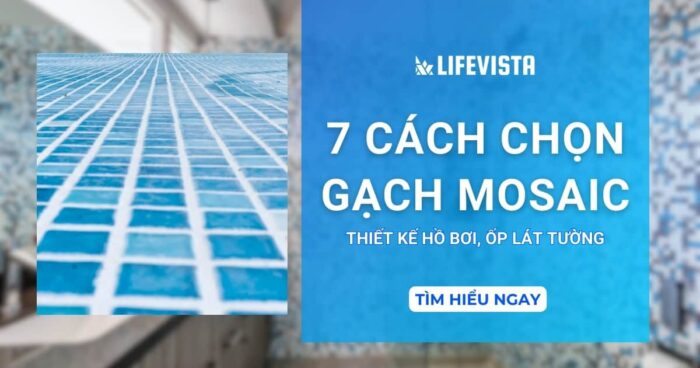 7 cách chọn gạch Mosaic cho thiết kế hồ bơi, ốp lát tường