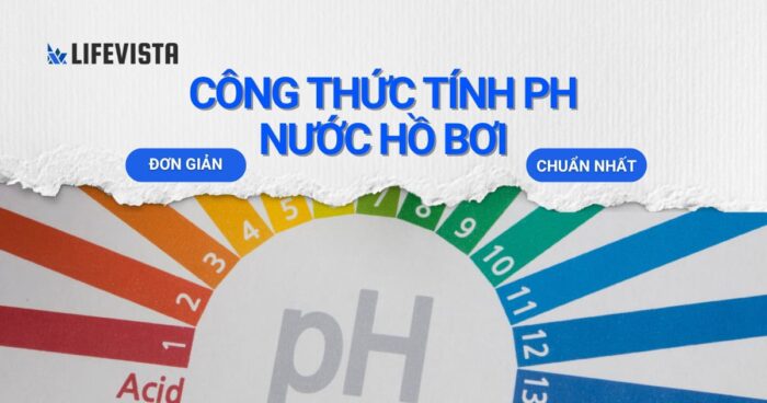 Công thức tính pH nước hồ bơi đơn giản và chuẩn nhất