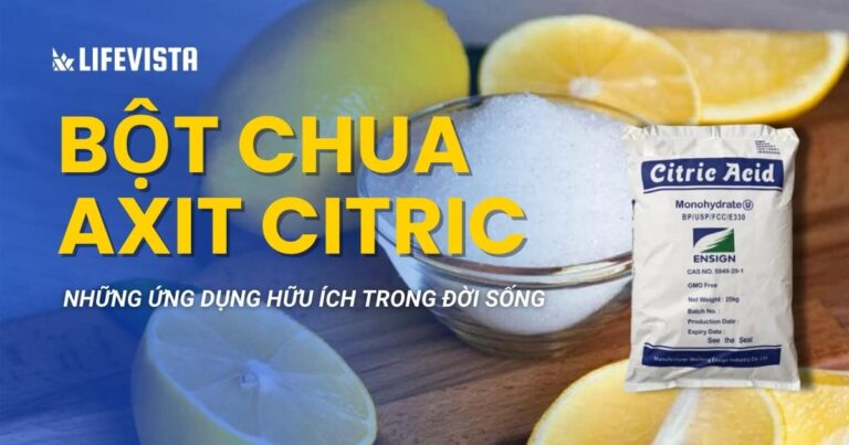 Bột chua Axit Citric và những ứng dụng hữu ích trong đời sống