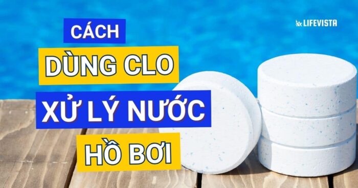 cách dùng clo hồ bơi