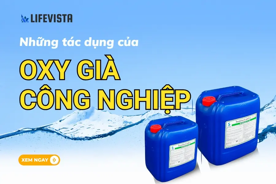 Tác dụng của oxy già công nghiệp