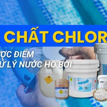 Khám phá ưu nhược điểm của hóa chất Chlorine xử lý nước hồ bơi