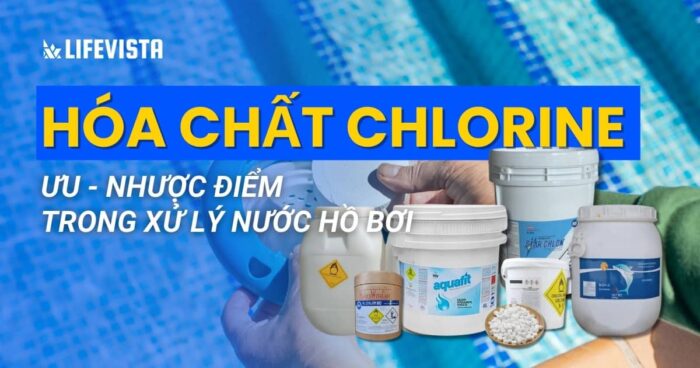 Khám phá ưu nhược điểm của hóa chất Chlorine xử lý nước hồ bơi