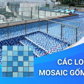 các loại gạch Mosaic gốm hồ bơi