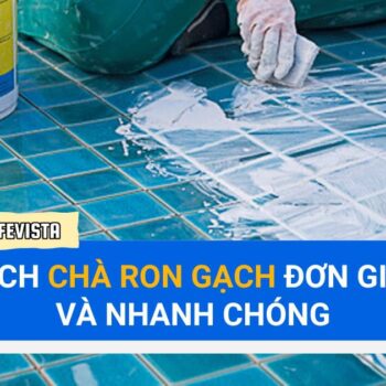 cách chà ron gạch
