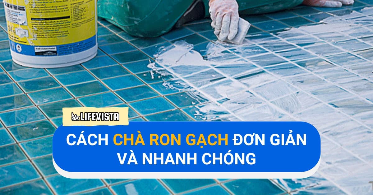 cách chà ron gạch