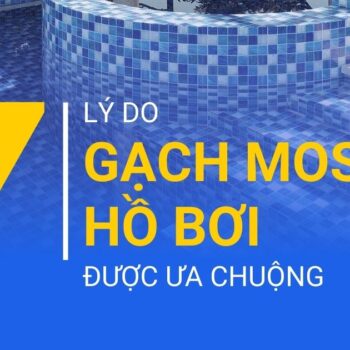 Gạch Mosaic hồ bơi được ưa chuộng