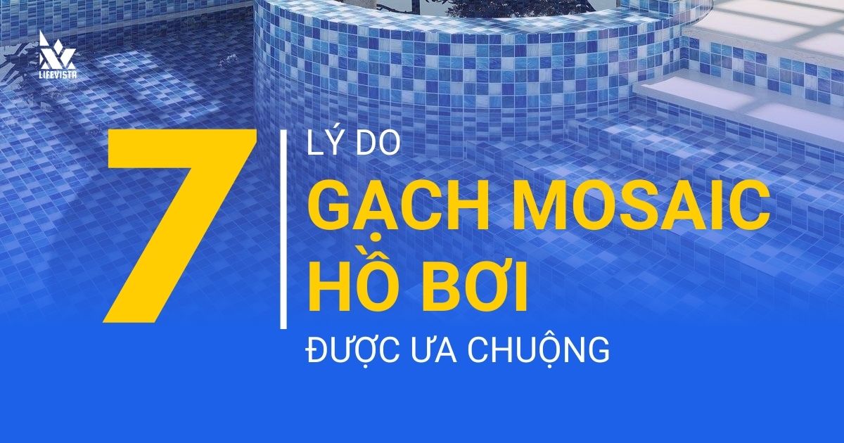 Gạch Mosaic hồ bơi được ưa chuộng