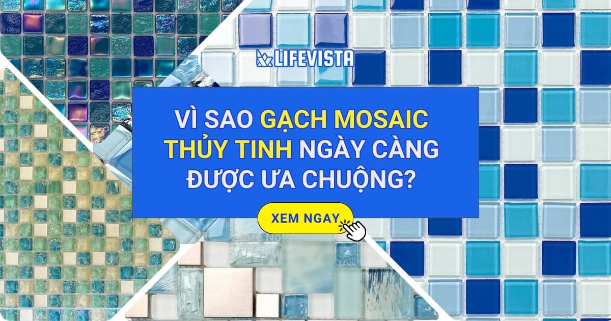 Gạch Mosai thủy tinh ngày càng được ưa chuộng