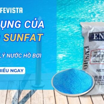 Tác dụng của Đồng Sunfat trong xử lý nước hồ bơi là gì?