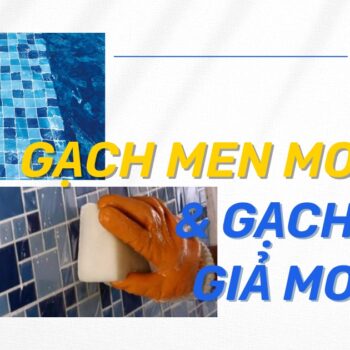 So sánh chi tiết giữa gạch men Mosaic và gạch men giả Mosaic