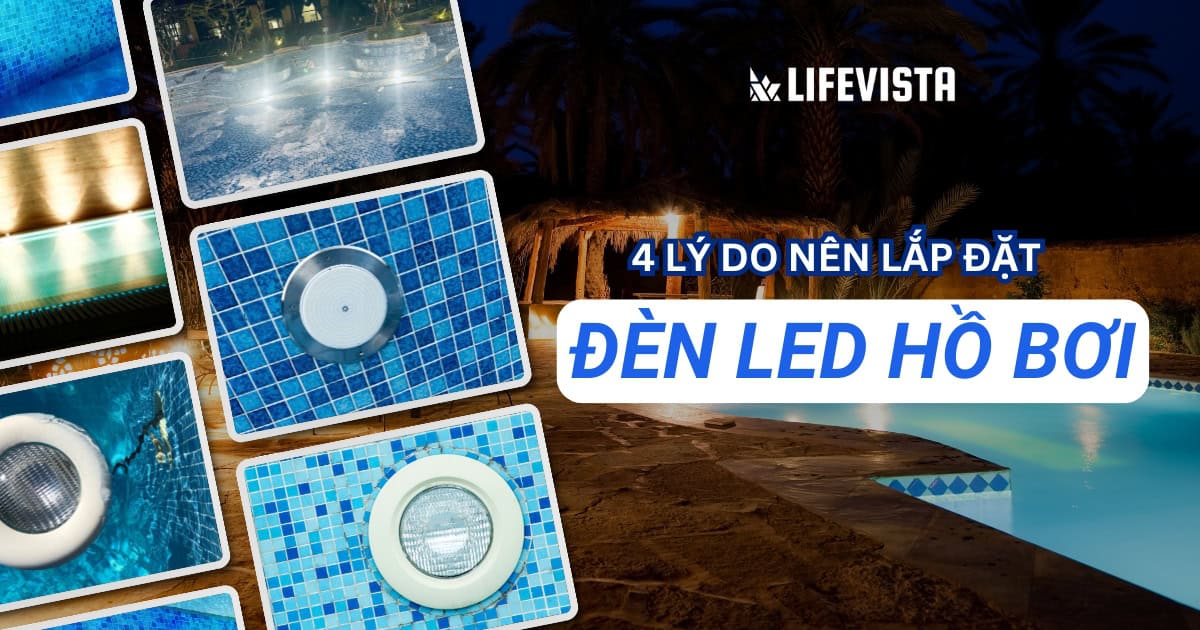 Bật mí 4 lý do bạn nên chọn lắp đèn LED hồ bơi