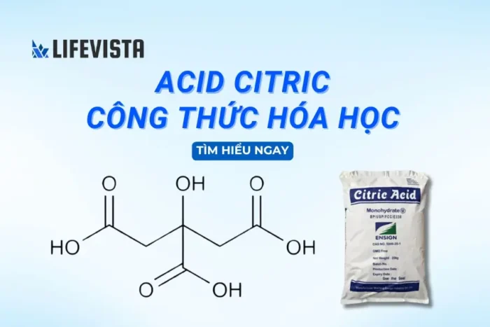 Acid citric công thức hóa học và các ứng dụng thực tiễn