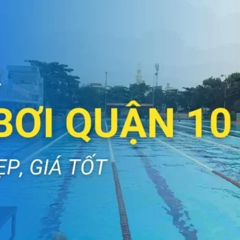 Hồ bơi quận 10
