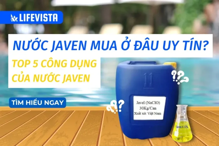 Nước Javen mua ở đâu uy tín? Thuốc tẩy Javen mua ở đâu?