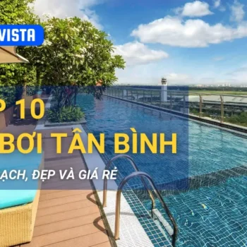 Điểm danh 10 hồ bơi Tân Bình xanh, sạch, đẹp và giá rẻ