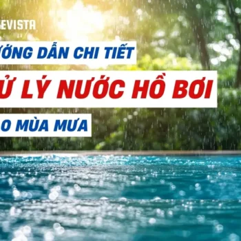 xử lý nước bể bơi vào mùa mưa
