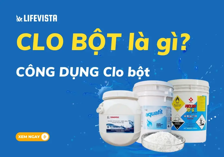 Clo bột là gì? Công dụng của Clo bột