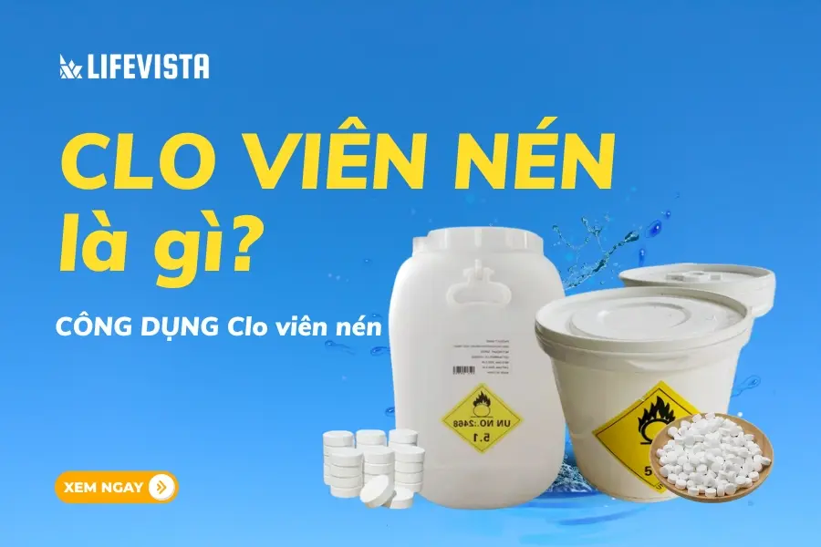 Clo viên nén là gì?