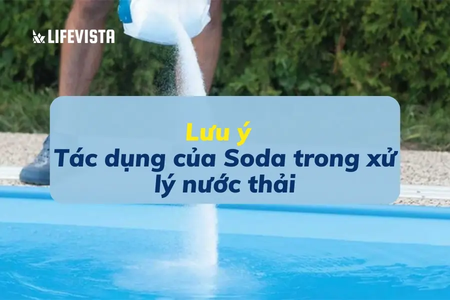 Lưu ý về soda xong xử lý nước thải