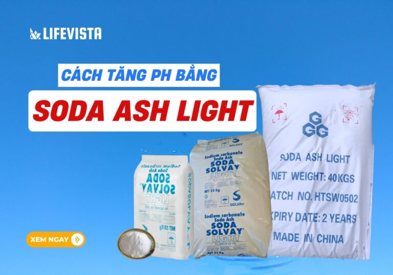 Cách tăng pH bằng Soda Ash Light